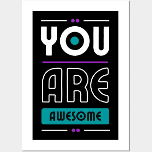 You Are Awesome Posters and Art